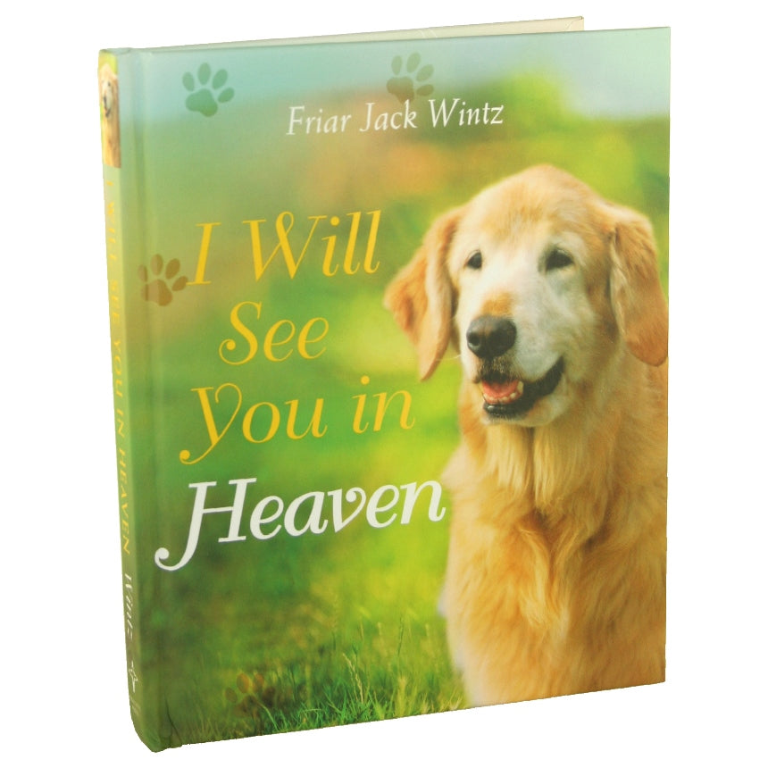 I Will See You in Heaven - Dog lovers (hardcover)
