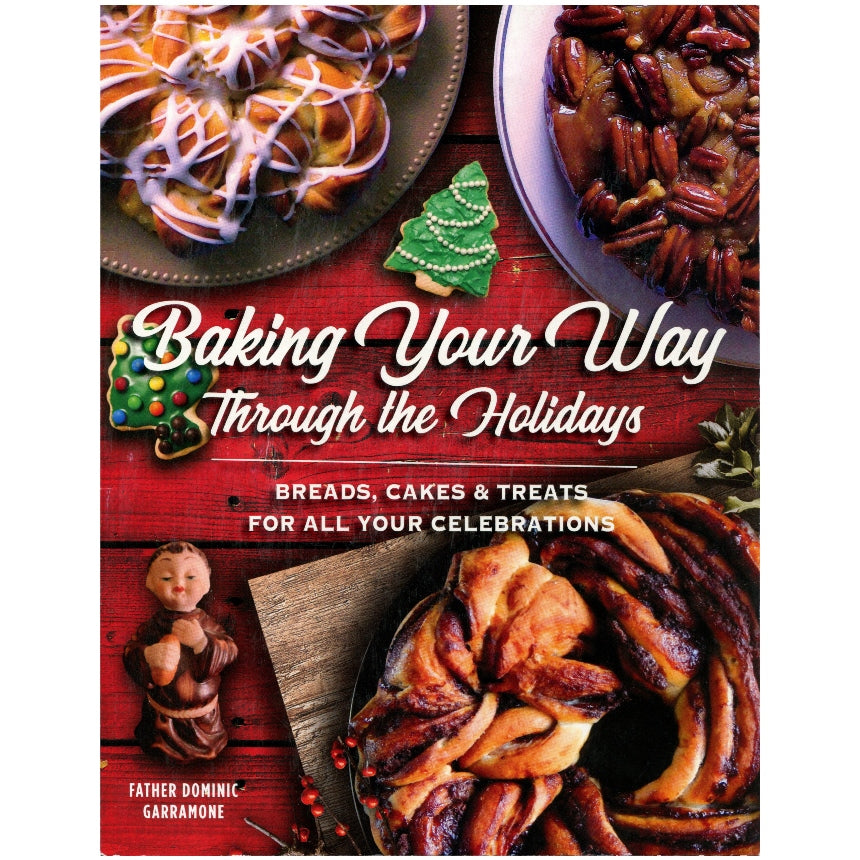 Baking Your Way Through the Holidays (Paperback)